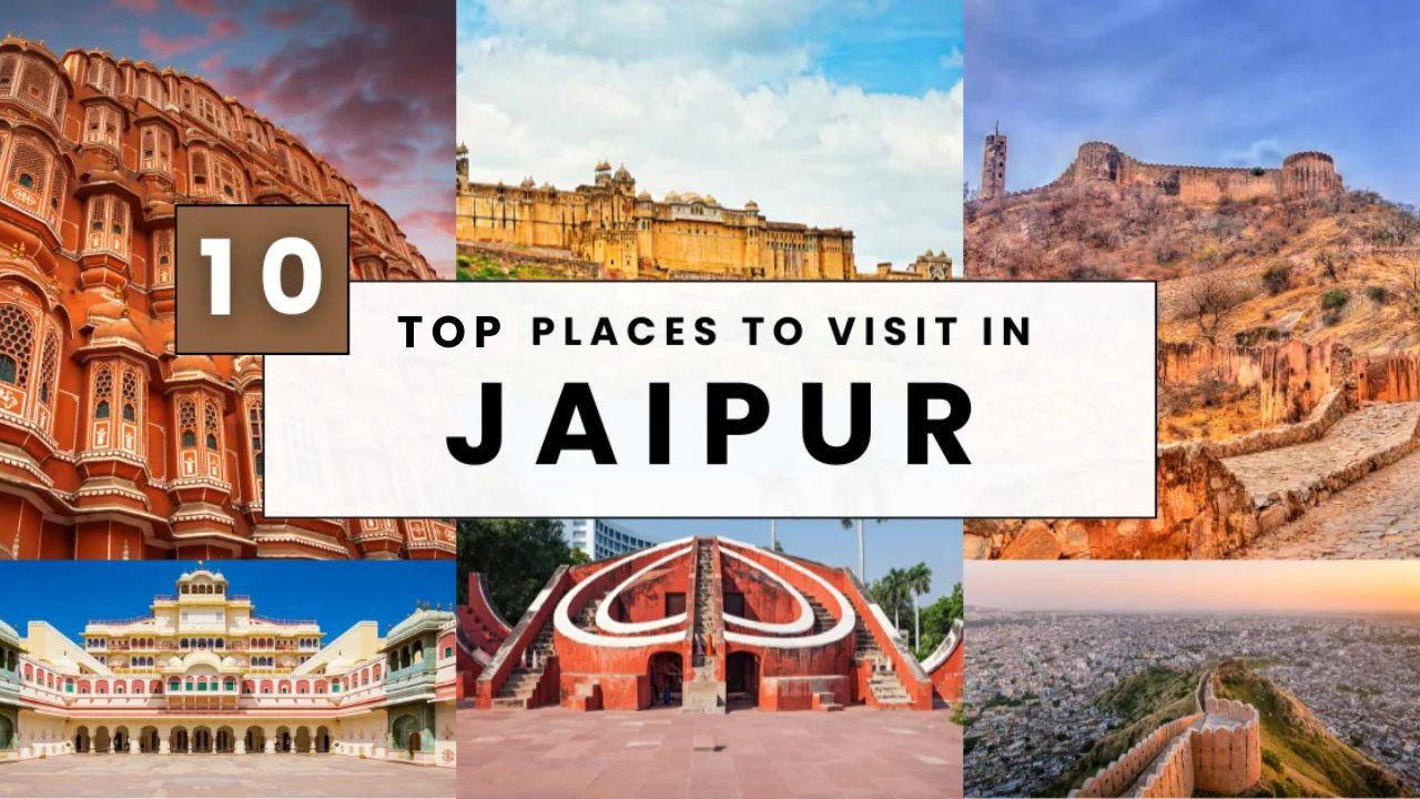 Top 10 Places To Visit In Jaipur...