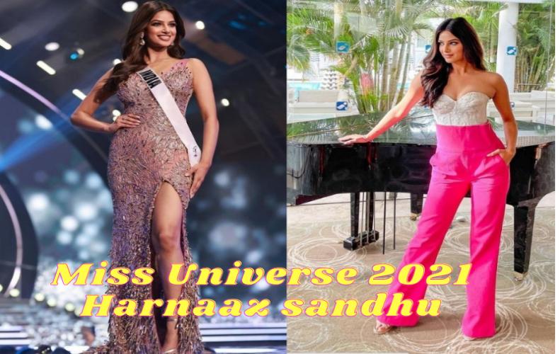 Harnaaz Sandhu : Miss Universe of 2021 | 2021 की मिस यूनिवर्स :हरनाज संधू